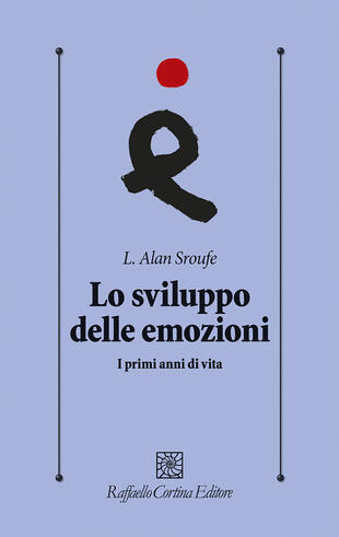 copertina Lo sviluppo delle emozioni. I primi anni di vita