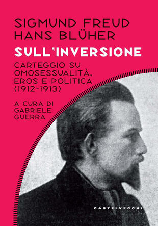 copertina Sull'inversione. Carteggio su omosessualità, eros e politica; (1912-1913)
