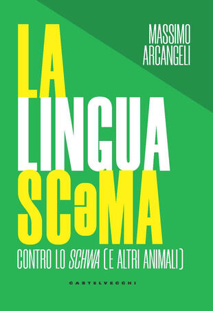 copertina La lingua scema. Contro lo schwa (e altri animali)