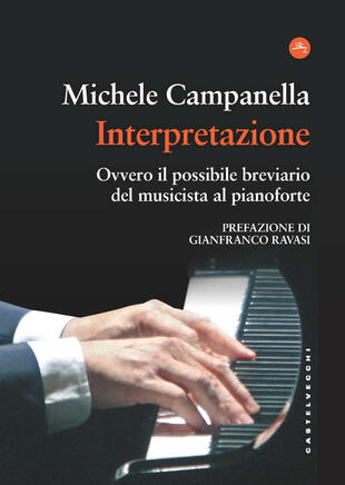 copertina Interpretazione. Ovvero il possibile breviario del musicista al pianoforte