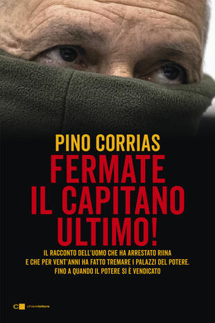 Pino Corrias presenta "Fermate il capitano Ultimo!"