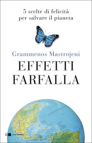 Grammenos Mastrojeni presenta "Effetti farfalla"