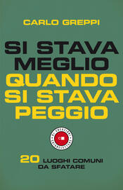 copertina Si stava meglio quando si stava peggio