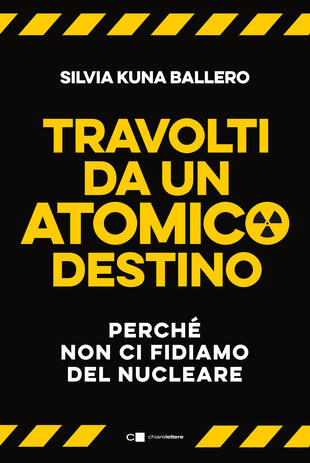 Silvia Kuna Ballero presenta "Travolti da un atomico destino"