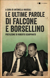 copertina LE ULTIME PAROLE DI FALCONE E BORSELLINO