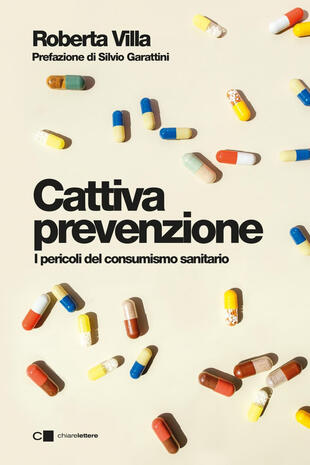 copertina Cattiva prevenzione. I pericoli del consumismo sanitario