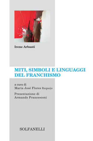 copertina Miti, simboli e linguaggi del franchismo