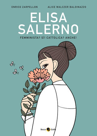 copertina Elisa Salerno. Femminista? Sì! Cattolica? Anche!