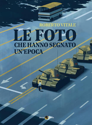 copertina Le foto che hanno segnato un'epoca. Ediz. illustrata. Vol. 2
