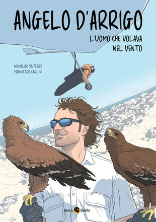 copertina Angelo d'Arrigo. L'uomo che volava nel vento