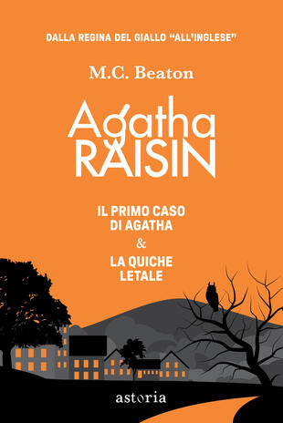 copertina Agatha Raisin – Il primo caso & La quiche letale