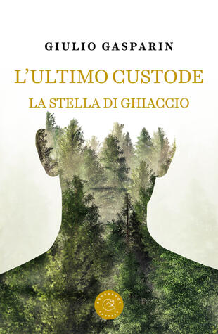 copertina L'ultimo custode. La stella di ghiaccio