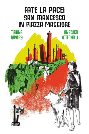 copertina Fate la pace! San Francesco in Piazza Maggiore
