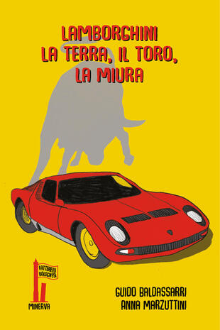 copertina Lamborghini. La terra, il toro, la Miura