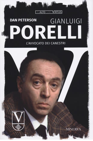 copertina Gianluigi Porelli. L'avvocato dei canestri