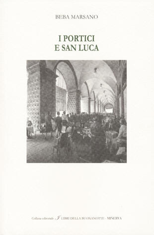copertina I portici e San Luca. Ediz. italiana e inglese