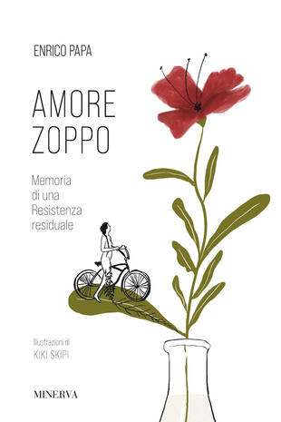 copertina Amore zoppo. Memoria di una Resistenza residuale