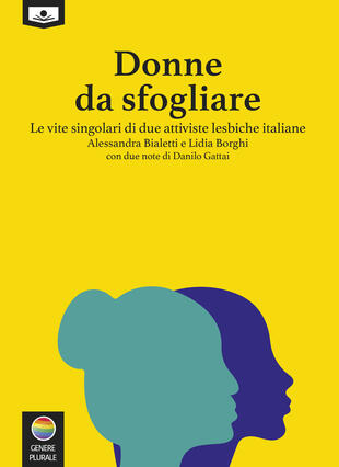 copertina Donne da sfogliare. Le vite singolari di due attiviste lesbiche italiane