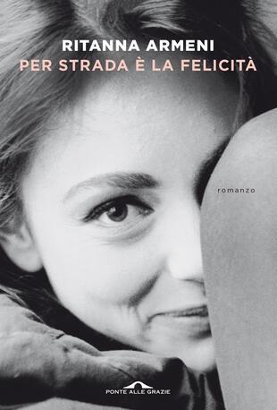Ritanna Armeni presenta "Per strada è la felicità" alla Libreria Eli
