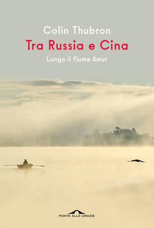 copertina Tra Russia e Cina