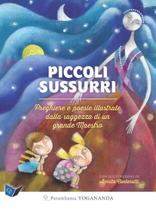 copertina Piccoli sussurri. Preghiere e poesie illustrate dalla saggezza di un grande Maestro