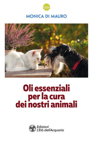 copertina Oli essenziali per la cura dei nostri animali