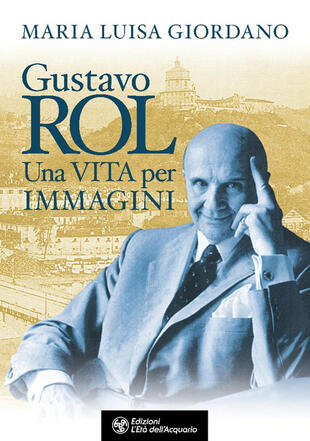 copertina Gustavo Rol. Una vita per immagini