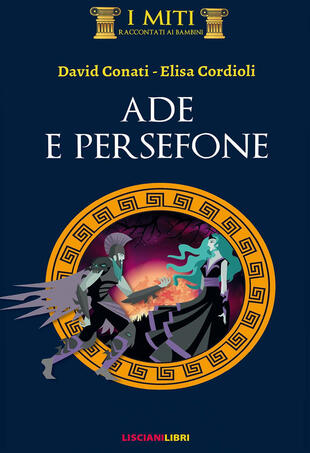 copertina Ade e Persefone. Ediz. illustrata