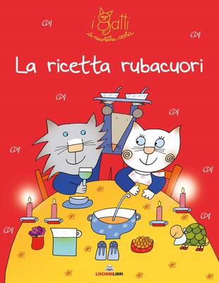 copertina La ricetta rubacuori. I gatti di Nicoletta Costa. Ediz. illustrata