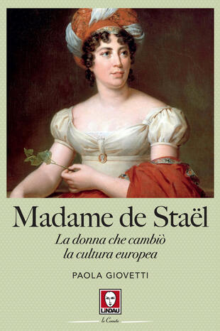 copertina Madame de Staël. La donna che cambiò la cultura europea
