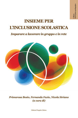copertina Insieme per l'inclusione scolastica. Imparare a lavorare in gruppo e in rete