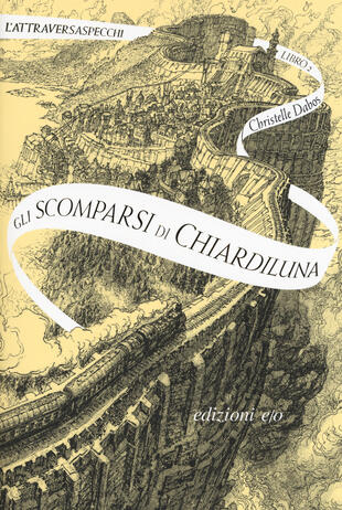 copertina Gli scomparsi di Chiardiluna. L'Attraversaspecchi