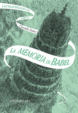 copertina La memoria di Babel. L'Attraversaspecchi