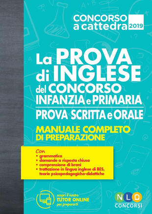 copertina La prova di inglese del concorso scuola infanzia e primaria. Prova scritta e orale. Manuale completo di preparazione. Con espansione online