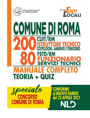 copertina Concorso 1512 Comune di Roma. 200 posti CUIT/RM istruttore tecnico costruzioni, ambiente, territorio 80 posti FSTD/RM funzionario servizi tecnici. Manuale completo. Con Contenuto digitale per accesso on line