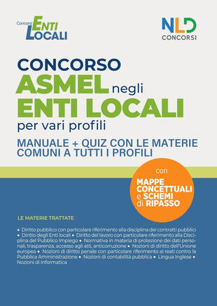 copertina Concorso Asmel negli enti locali per vari profili. Manuale con le materie comuni per il concorso. Con software di simulazione