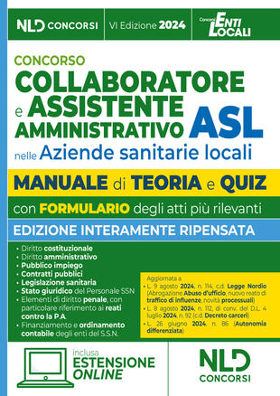 copertina Concorso assistente amministrativo nelle Aziende sanitarie locali ASL. Manuale per la preparazione ai concorsi con teoria e quiz e formulario degli atti. Con estensione online