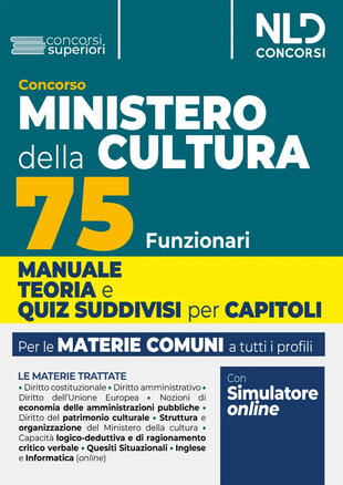 copertina Concorso 75 Funzionari del Ministero della Cultura. Teoria + Test di verifica. Materie comuni a tutti i profili 2024. Con software di simulazione