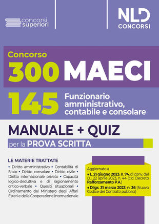 copertina 300 Ministero degli Affari Esteri e della Cooperazione Internazionale (MAECI). Manuale completo + Quiz per la prova scritta per 145 funzionario amministrativo, contabile e consolare