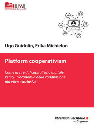 copertina Platform cooperativism. Come uscire dal capitalismo digitale verso un'economia della condivisione più etica e inclusiva