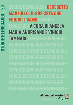 copertina Benedetto Marzullo. Il grecista che fondò il Dams