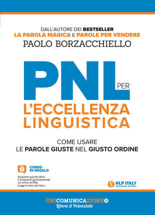copertina PNL per l'eccellenza linguistica. Come usare le parole giuste nel giusto ordine