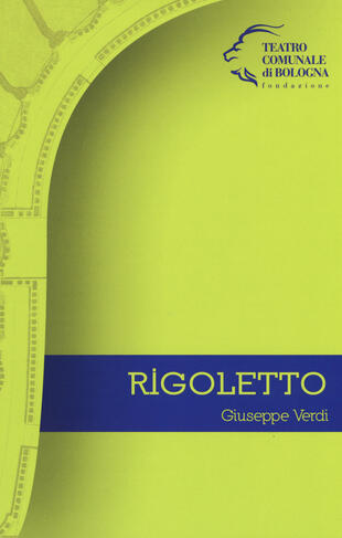 copertina Giuseppe Verdi. Rigoletto
