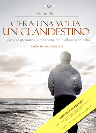 copertina C'era una volta un clandestino. I sogni, le speranze e le avventure di un albanese in Italia