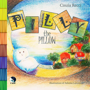 copertina Pilly the pillow. Ediz. italiana e inglese