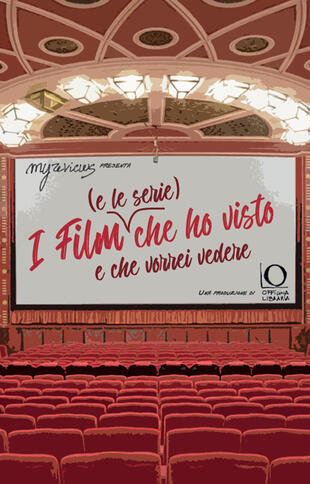 copertina I film (e le serie) che ho visto e che vorrei vedere