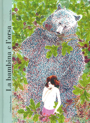 copertina La bambina e l'orsa. Ediz. a colori