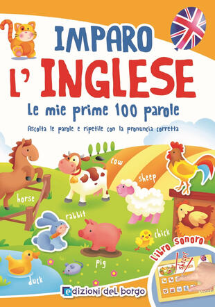 copertina Imparo l'inglese. Le mie prime 100 parole. Ascolta le parole e ripetile con la pronuncia corretta. Libro sonoro