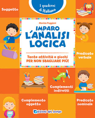 copertina Imparo l'analisi logica. Tante attività e giochi per non sbagliare più!