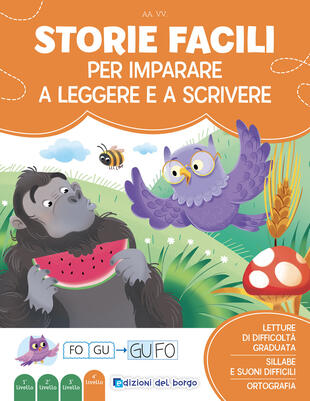 copertina Storie facili per imparare a leggere e a scrivere. Imparo a leggere e scrivere. Ediz. a colori